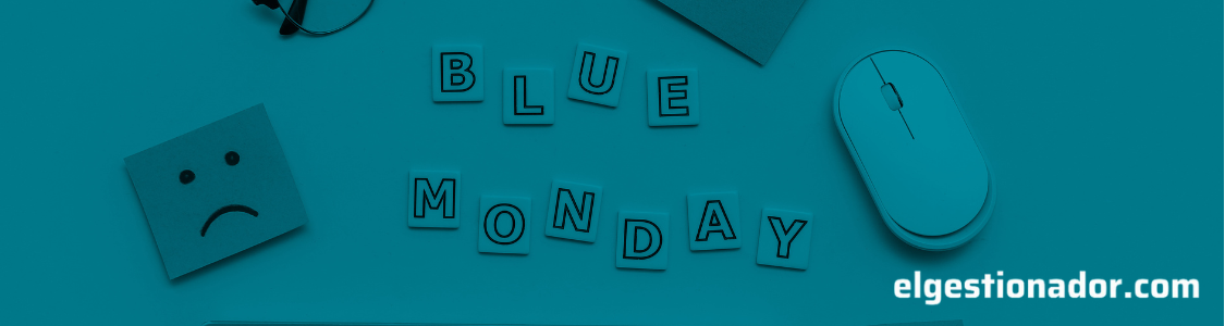 img_dale-la-vuelta-al-blue-monday-con-elgestionador